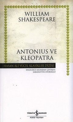 Antonius ve Kleopatra - Hasan Ali Yücel Klasikleri