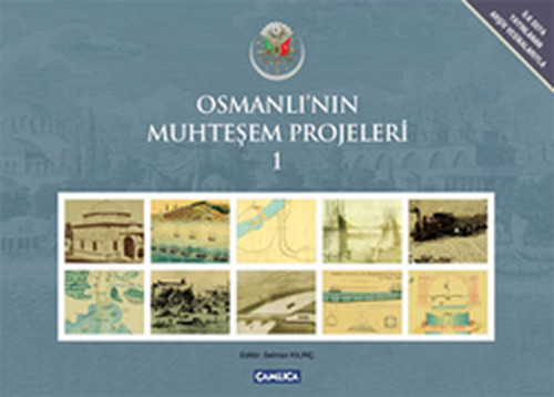 Osmanlı'nın Muhteşem Projeleri - 1