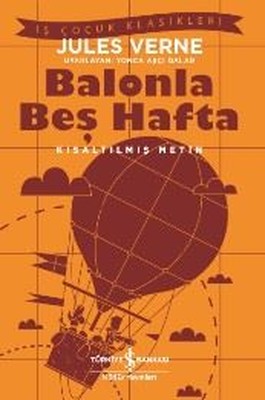 Balonla Beş Hafta-Kısaltılmış Metin
