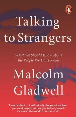 Talking to Strangers: What We Should Know about the People We Dont Know Pdf indir