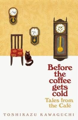Tales from the Cafe: Before the Coffee Gets Cold