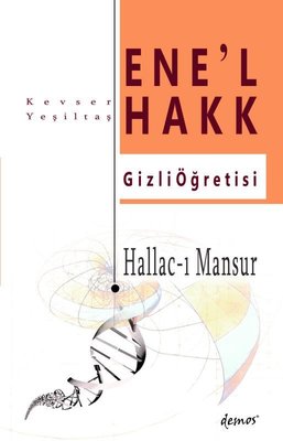 Hallac-ı Mansur – Enel Hakk Gizli Öğretisi Pdf indir