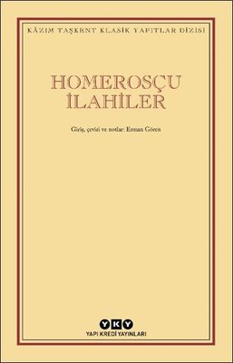 Homerosçu İlahiler - Kazım Taşkent Klasik Yapıtlar Dizisi