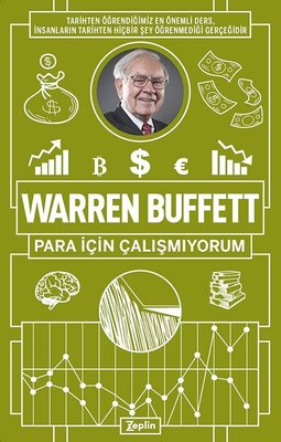 Warren Buffett: Para İçin Çalışmıyorum Pdf indir
