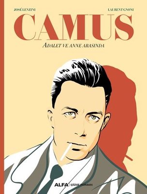 Camus - Adalet ve Anne Arasında