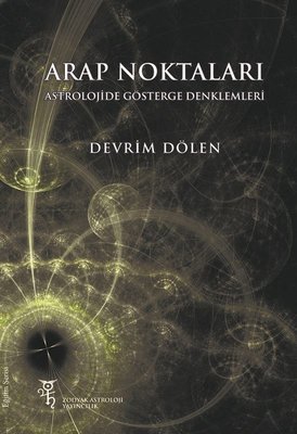 Arap Noktaları – Astrolojide Gösterge Denklemleri Pdf indir