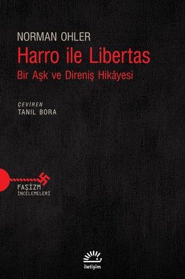 Harro ile Libertas - Bir Aşk ve Direniş Hikayesi