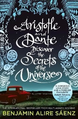 Aristotle and Dante Discover the Secrets of the Universe: The multi - award - winning international best