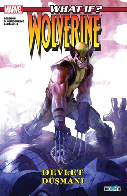 What İf ? Wolverine Devlet Düşmanı