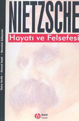Nietzsche-Hayatı ve Felsefesi