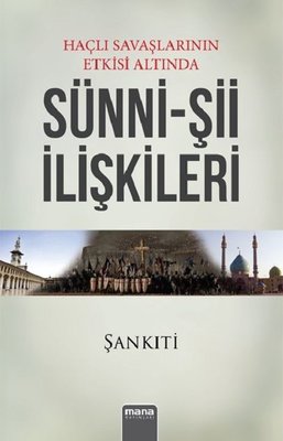 Haçlı Savaşlarının Etkisi Altında Sünni-Şii İlişkileri