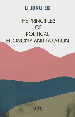 The Principles of Political Economy and Taxation Pdf indir