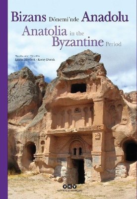 Bizans Dönemi'nde Anadolu - Anatolia in the Byzantine Period
