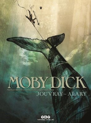Moby Dick - Herman Melville'in Romanından Özgün Uyarlama